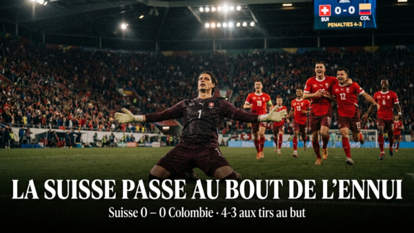 🇨🇭 Suisse – Colombie (0-0, t.a.b. 4-3) : la Suisse se qualifie au bout de l&rsquo;ennui