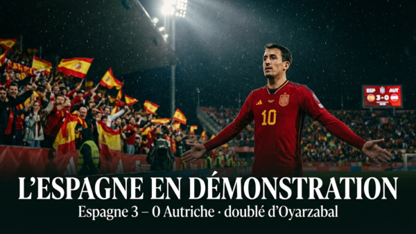 🇪🇸 Espagne – Autriche (3-0) : la Roja en démonstration, sans même son Yamal des grands soirs