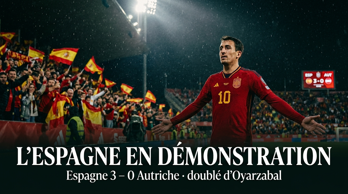 🇪🇸 Espagne – Autriche (3-0) : la Roja en démonstration, sans même son Yamal des grands soirs