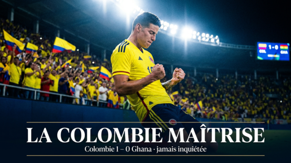 🇨🇴 Colombie – Ghana (1-0) : la Colombie maîtrise, le Ghana trop tendre